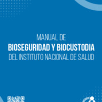 597 Manual de bioseguridad y biocustodia del instituto nacional de salud.pdf